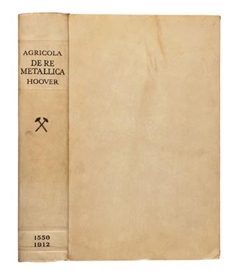 SCIENCE  AGRICOLA, GEORG. De re metallica. Translated  . . . by Herbert Clark Hoover . . . and Lou Henry Hoover. 1912